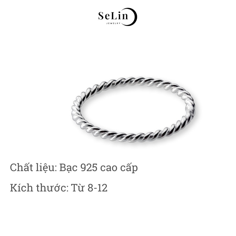 Nhẫn bạc nữ 925 đơn giản thân xoắn cá tính cao cấp SELIN JEWELRY - 0149