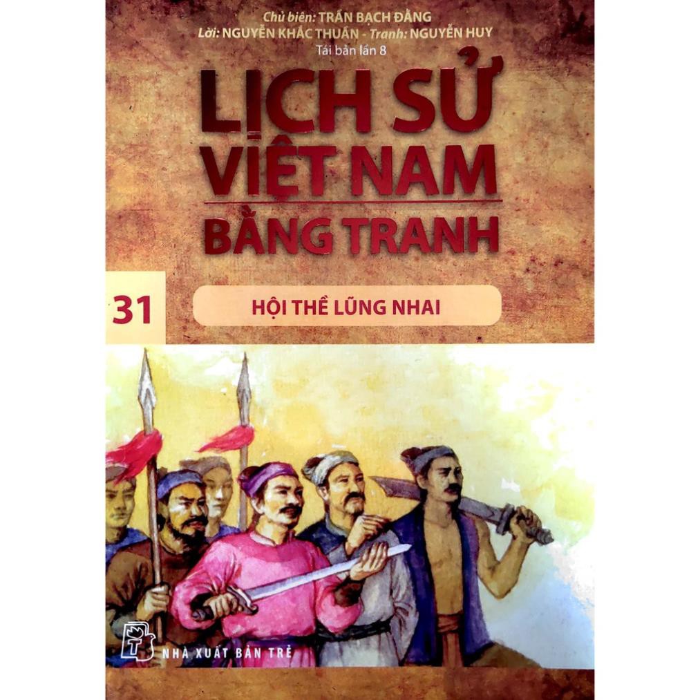 Sách - Lịch sử Việt Nam bằng tranh Tập 31 -  Hội Thề Lũng Nhai -NXB Trẻ