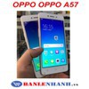 ĐIỆN THOẠI OPPO A57