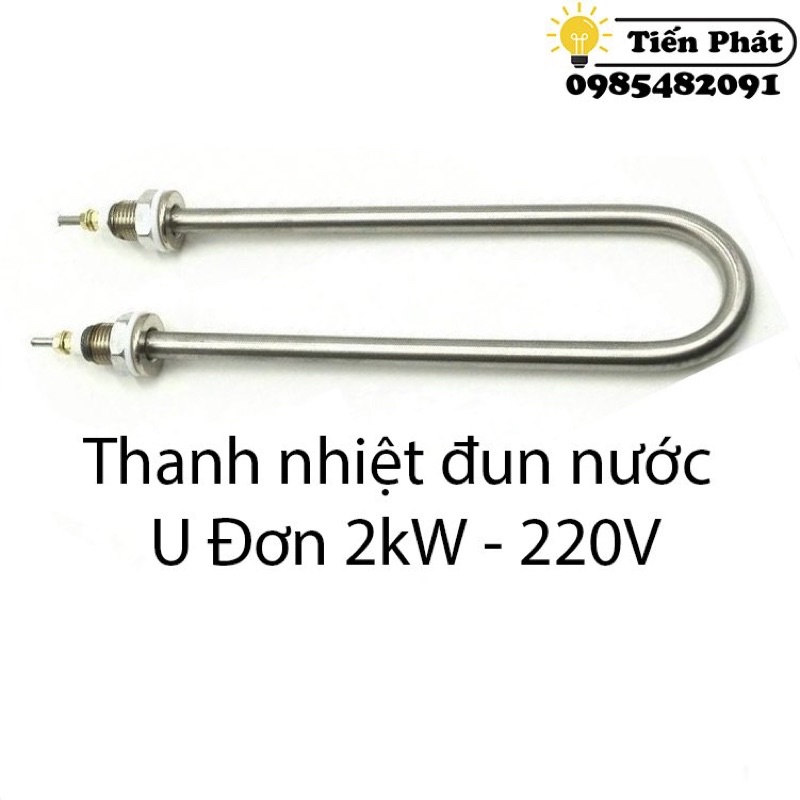 2kW - 220V - U ĐƠN ĐIỆN TRỞ ĐUN NƯỚC, NẤU CHÁO,THANH NHIỆT NỒI PHỞ