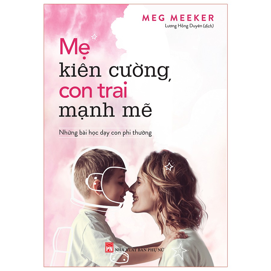 Sách: Mẹ Kiên Cường, Con Trai Mạnh Mẽ