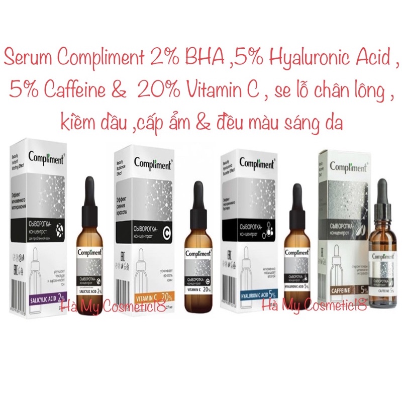 Serum Compliment 2% BHA ,5% Hyaluronic Acid , 5% Caffeine &  20% Vitamin C , se lỗ chân lông , kiềm dầu ,cấp ẩm