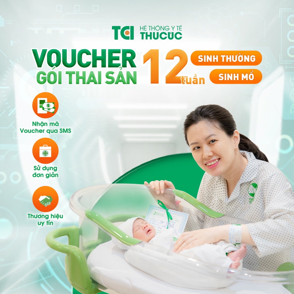 Gói thai sản 12 tuần sinh thường, sinh mổ tại bệnh viện ĐKQT Thu Cúc - TCI Hospital