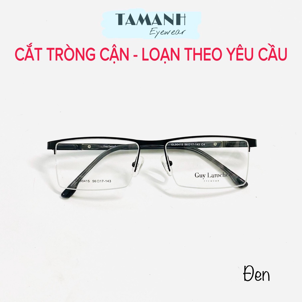 GỌNG KÍNH NAM  KIM LOẠI CAO CẤP - NHẬN CẮT MẮT CẬN , VIỄN , LOẠN