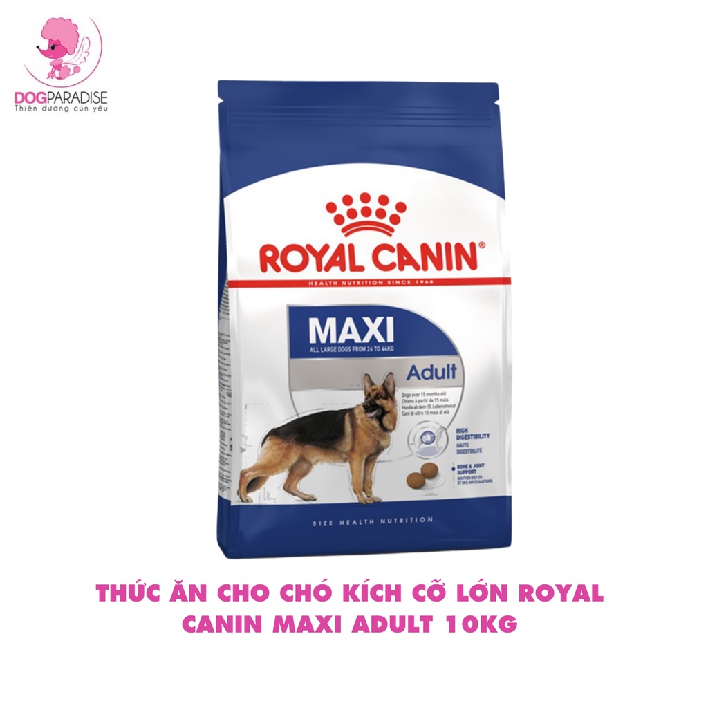 Thức ăn cho chó kích cỡ lớn Royal Canin Maxi Adult cung cấp năng lượng 10kg và 16kg - Dog Paradise