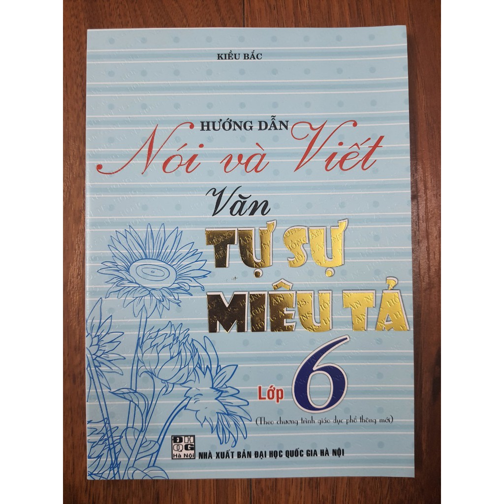 Sách - Hướng dẫn nói và viết văn Tự Sự Miêu Tả lớp 6 (Theo chương trình giáo dục phổ thông mới)