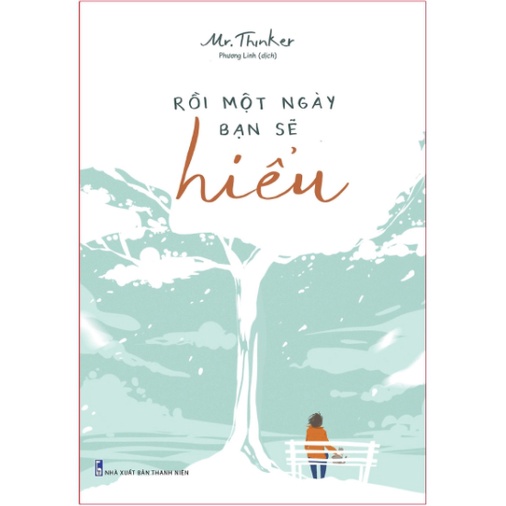 Sách - Rồi Một Ngày Bạn Sẽ Hiểu