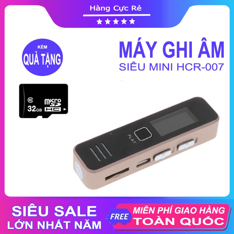 Máy ghi âm mini chuyên nghiệp, kiêm máy thu âm nghe nhạc HCR007 + Tặng thẻ nhớ 32GB - Shop Hàng Cực Rẻ