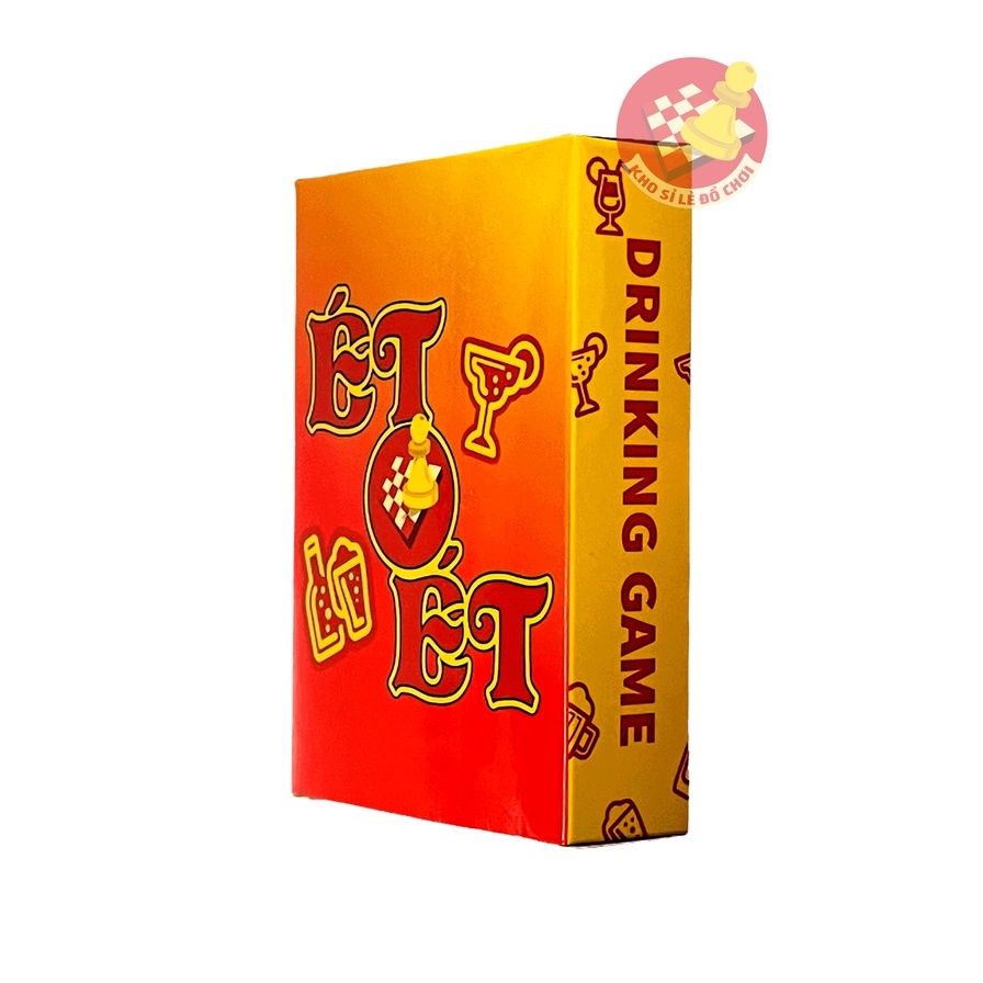 Bộ bài "ÉT O ÉT" - Drinking game cho nhóm bạn tụ tập liên hoan ăn nhậu, chơi vui vẻ với bạn bè hội nhóm