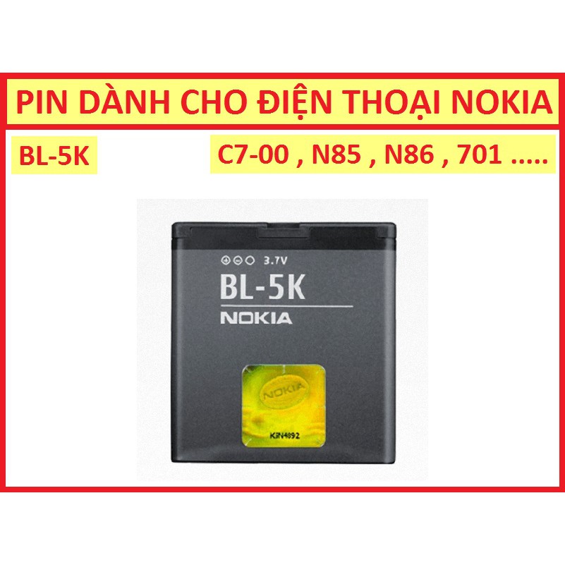[Sỉ]  Pin nokia BL-5K dùng cho n86/C7-00/N85/701-Bảo hành 6 tháng