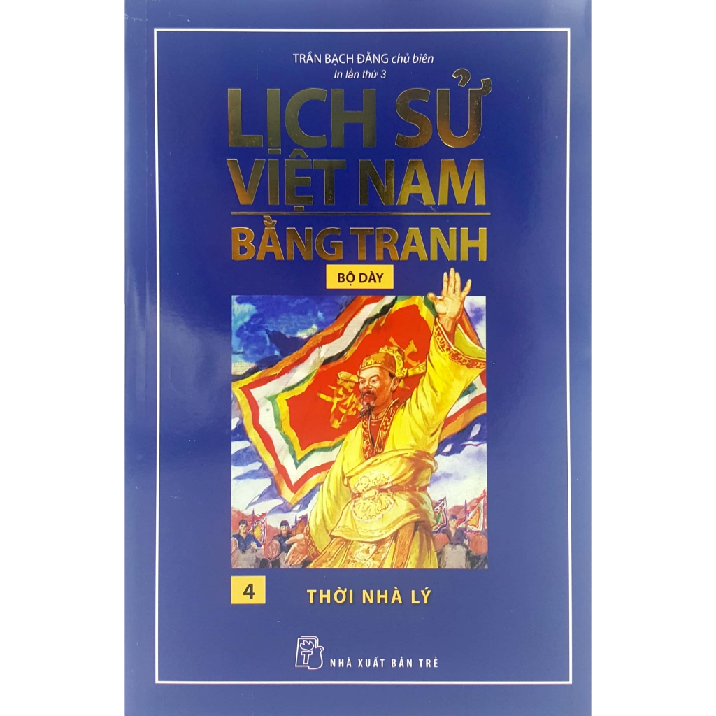 Sách - Lịch Sử Việt Nam Bằng Tranh (Bộ Dày) - Tập 4: Thời Nhà Lý