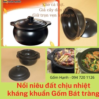 NIÊU ĐẤT NỒI ĐẤT CHỊU NHIỆT KHÁNG KHUẨN KHO CÁ THỊT - ĐỦ KÍCH THƯỚC - GỐM SỨ BÁT TRÀNG TRÁNG MEN CAO CẤP
