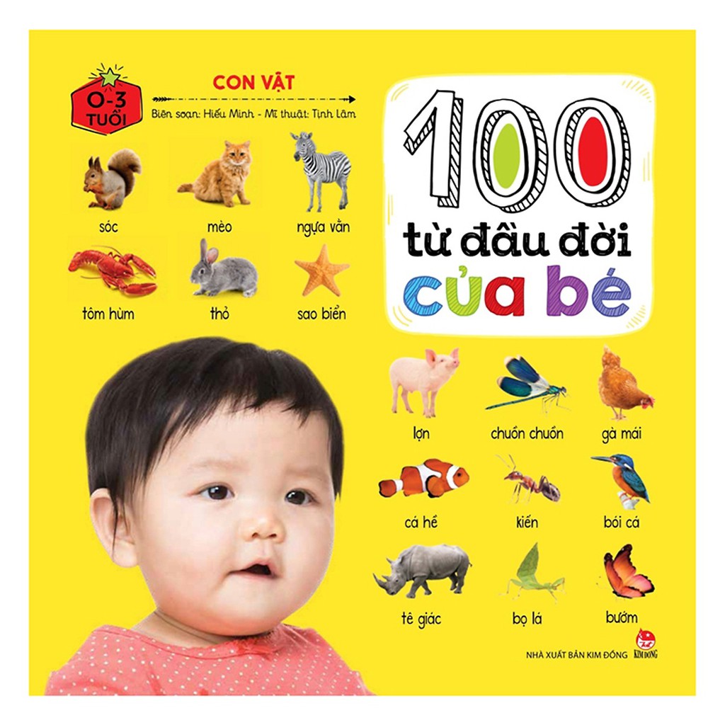 Sách 100 Từ Đầu Đời Của Bé: Con Vật (Tái Bản)