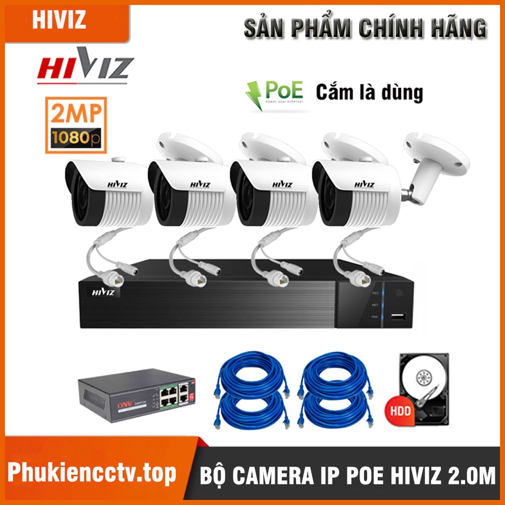 [Chính Hãng] Trọn Bộ Camera giám sát 4 Kênh IP POE Hiviz 2.0mp FULL HD 1080P, Đầy đủ phụ kiện cắm là chạy