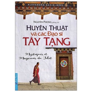 Sách - Huyền Thuật Và Các Đạo Sĩ Tây Tạng