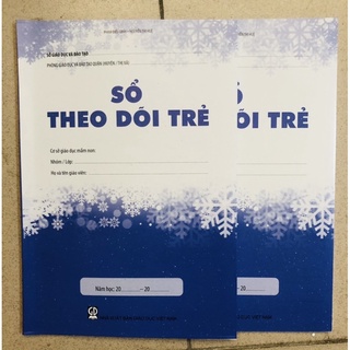 Sổ theo dõi trẻ đến lớp và vở kiểm thực 3 bước