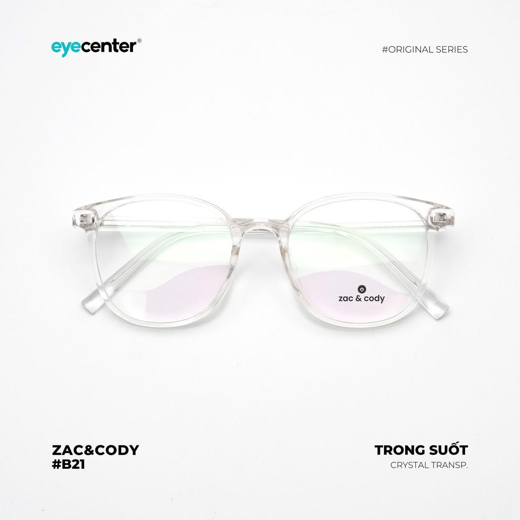 Gọng kính cận nam nữ B21-S chính hãng ZAC & CODY lõi thép chống gãy cao cấp nhập khẩu by Eye Center Vietnam