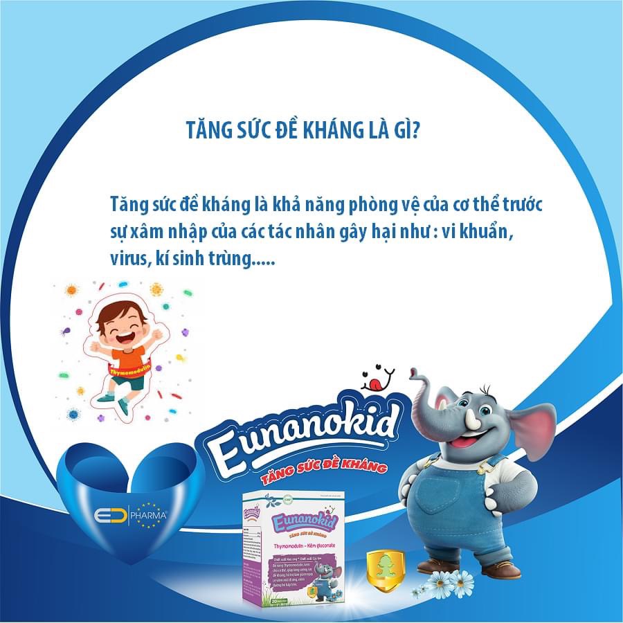 EUNANOKID TĂNG SỨC ĐỀ KHÁNG - Bổ Sung Thymomodulin & Kẽm Cho Cơ Thể