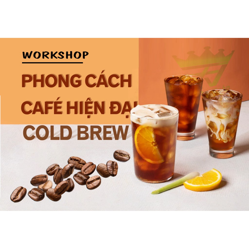 BỘ CÔNG THỨC 6 MÓN  CAFE HIỆN ĐẠI COLD BREW PHONG CÁCH MỚI