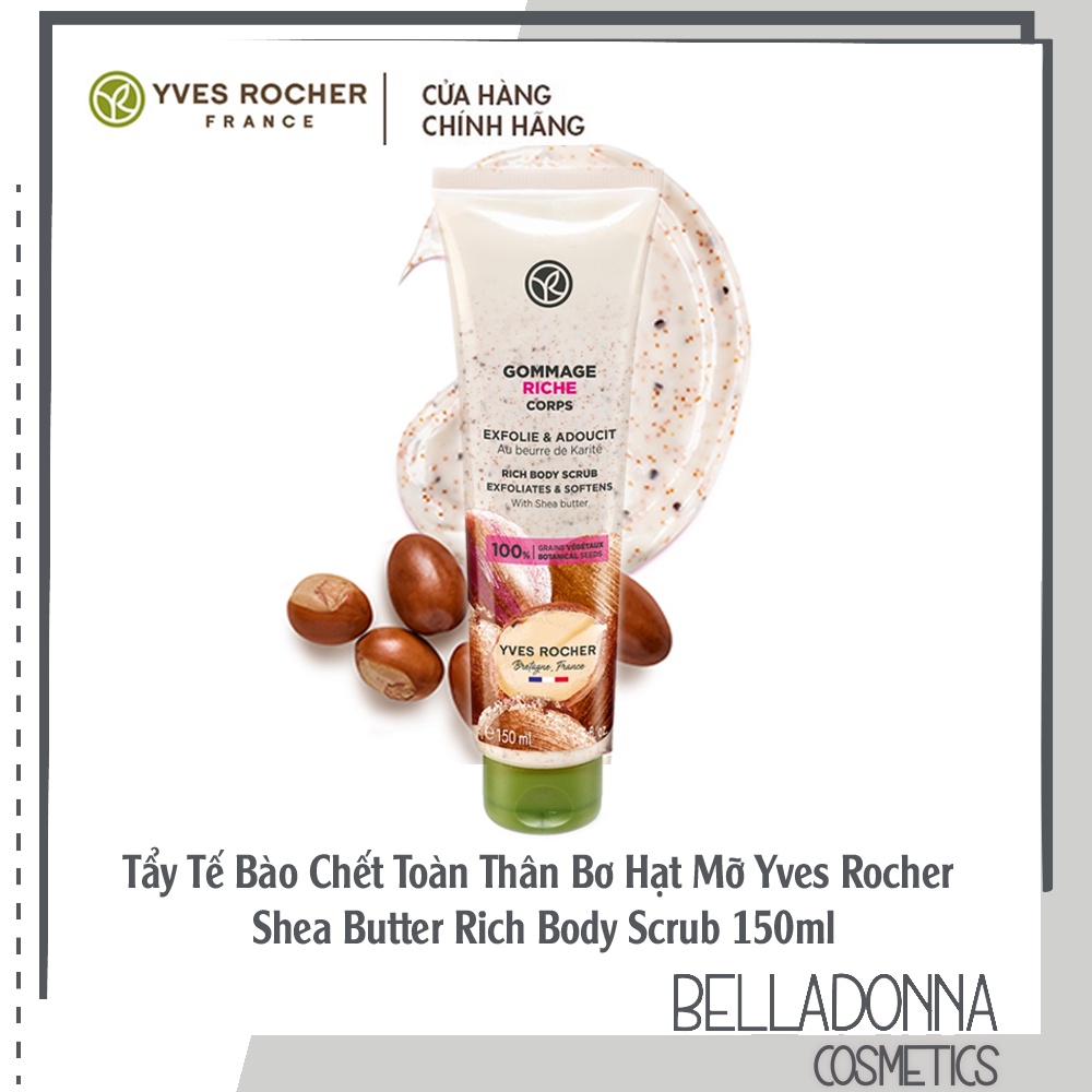 [CHÍNH HÃNG] Tẩy Tế Bào Chết Toàn Thân Bơ Hạt Mỡ Yves Rocher Shea Butter Rich Body Scrub 150ml Pháp