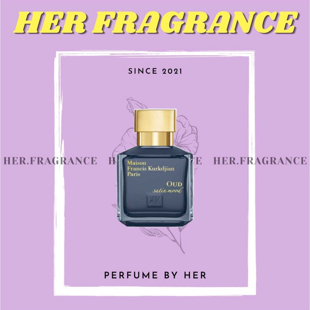 🐻 Mẫu thử nước hoa Oud Satin Mood EDP Maison Francis Kurkdjian 5ml/10ml/20ml - 𝐇𝐞𝐫 𝐅𝐫𝐚𝐠𝐫𝐚𝐧𝐜𝐞 -