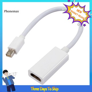 Cáp Chuyển Đổi Mini Displayport Dp Sang Hdmi 1080p Cho Mac Thunderbolt