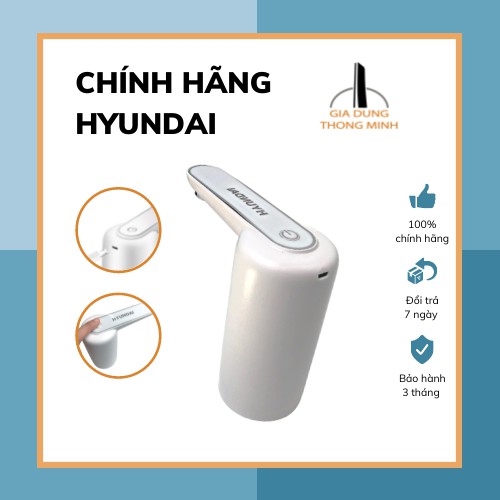 Vòi bơm hút nước đóng chai tự động thông minh, thương hiệu Hyundai - Bảo hành 1 đổi 1