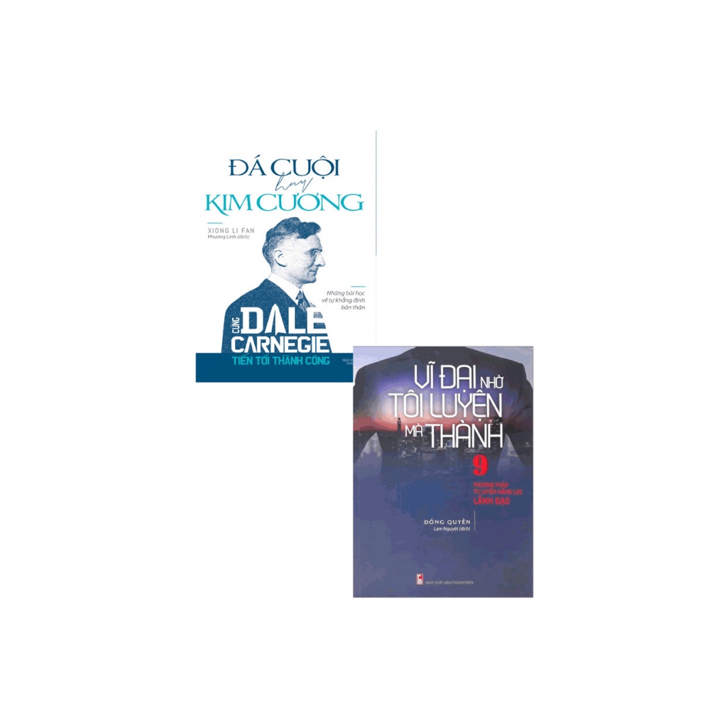 Sách - Combo Đá Cuội Hay Kim Cương ,Vĩ Đại Nhờ Tôi Luyện Mà Thành (Bộ 2 Cuốn)