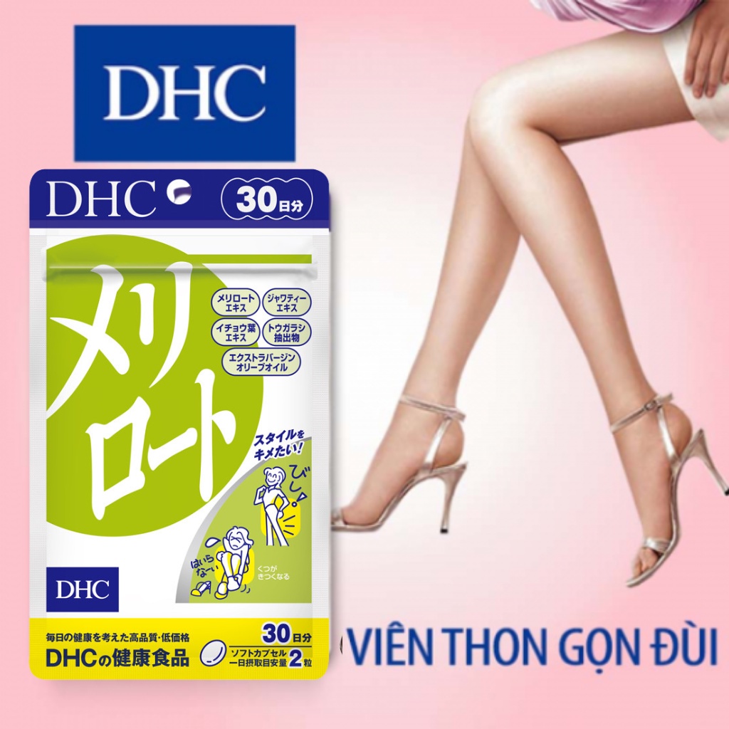 Combo Viên Uống DHC giảm mỡ đùi, sáng da, mờ thâm, ngừa mụn ( Melilot 30 ngày 60 viên - Vitamin C 30 ngày 60 viên )