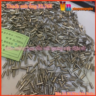 Combo 10 con thạch anh ống 32.768