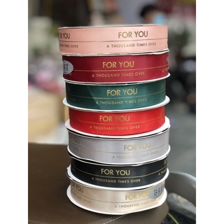 1 cuộn lụa 2.5 cm có chữ For you hàng đẹp dùng để bọc quà trang trí bánh các loại