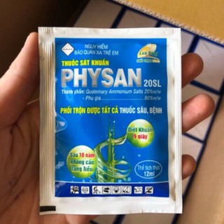 Thuốc sát khuẩn PHYSAN 20SL - trị thối nhũn cây, cháy lá gây hại cho cây.
