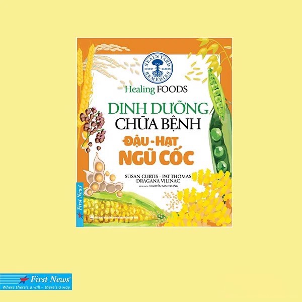 Sách Dinh dưỡng chữa bệnh Đậu, hạt, ngũ cốc FirstNews