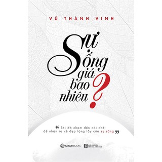 Sự Sống Giá Bao Nhiêu?