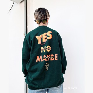 Yes, no, maybe