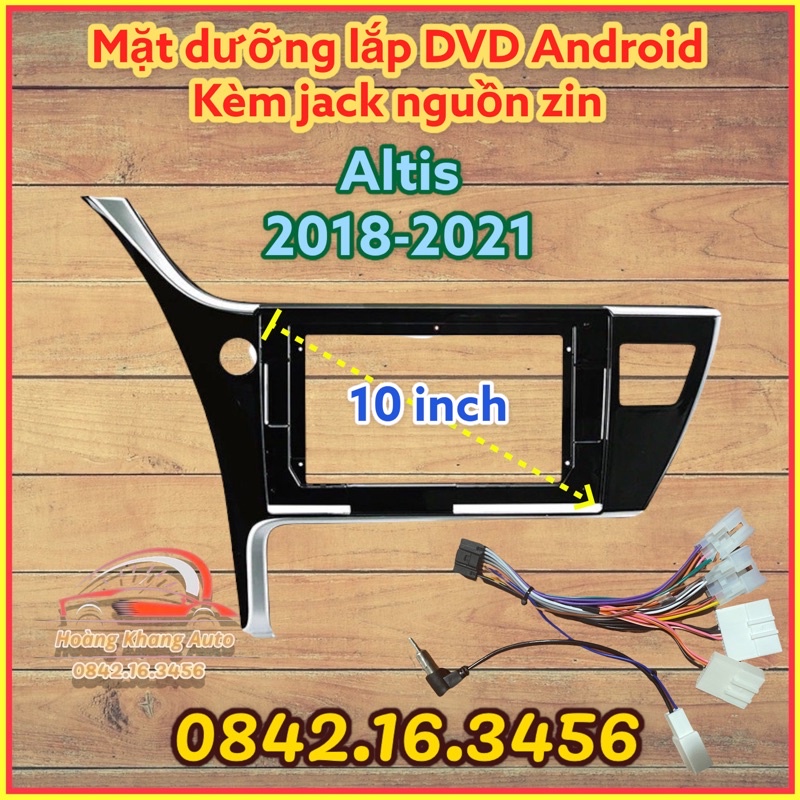 Mặt dưỡng Toyota Altis 2018 - 2021, 10 inch kèm jack nguồn zin