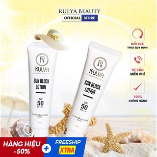 Kem Chống Nắng RULYA SUN BLOCK LOTION Chính Hãng An Toàn Cho Mọi Loại Da