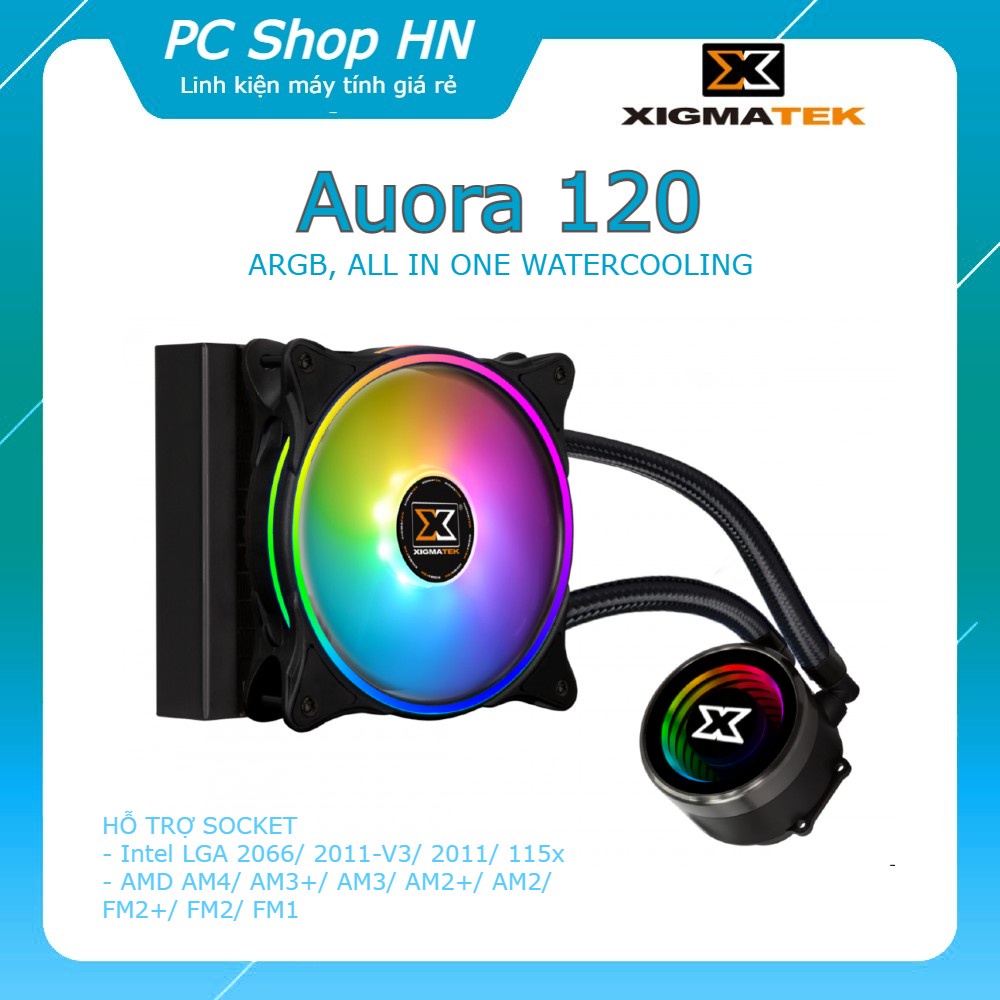 Tản nhiệt nước XIGMATEK AURORA 120 (EN42791) - ARGB, ALL IN ONE WATERCOOLING