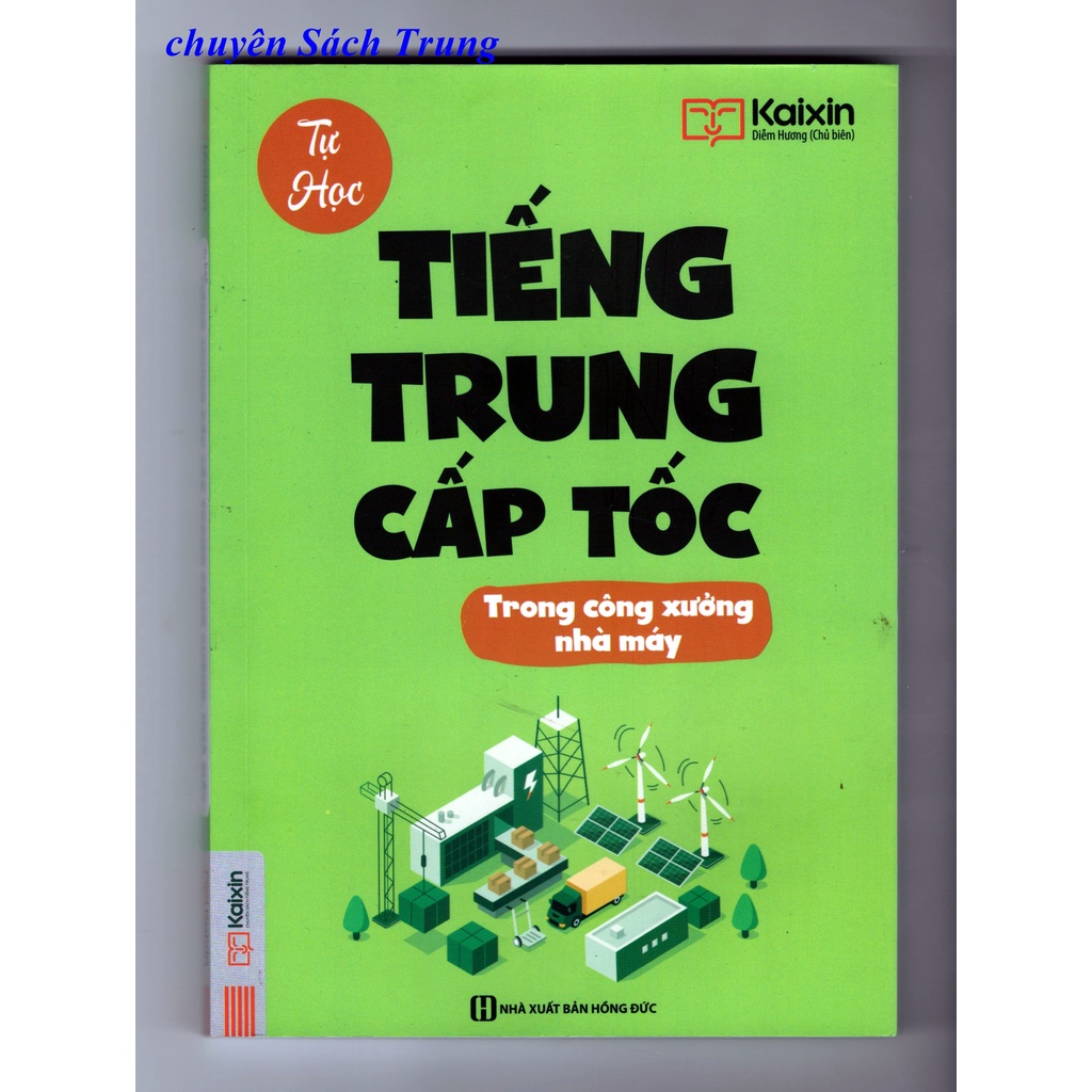 Sách - Tự Học Tiếng trung Cấp Tốc Trong Công Xưởng, Nhà Máy - Kèm App Online