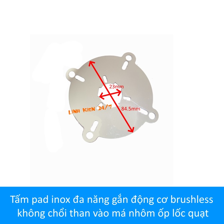 tấm pad inox đa năng gắn động cơ brushless không chổi than vào má nhôm ốp lốc quạt