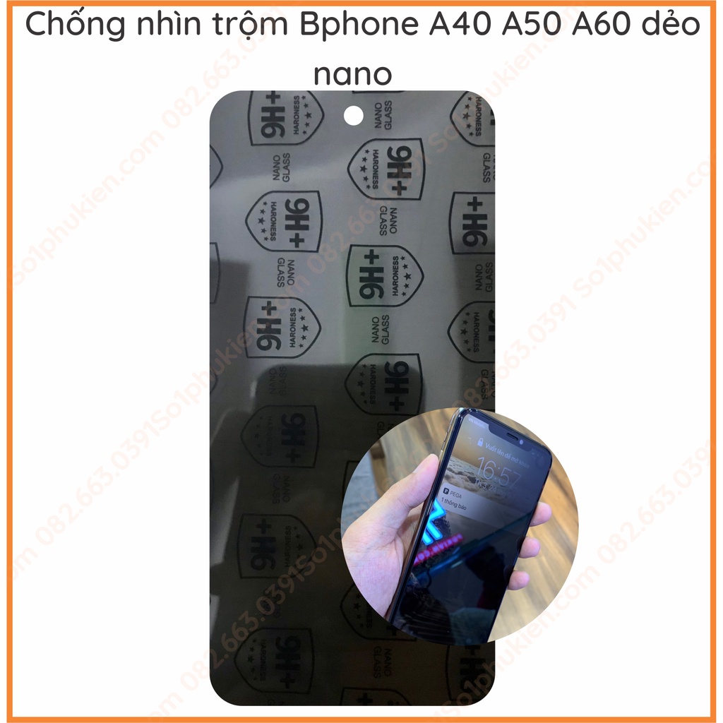 Dán cường lực chống nhìn trộm Bphone a40 a50 a60 dẻo nano