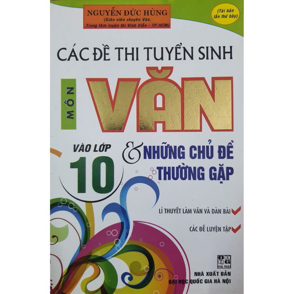 Sách - Các đề thi tuyển sinh môn Văn vào lớp 10 và những chủ đề thường gặp