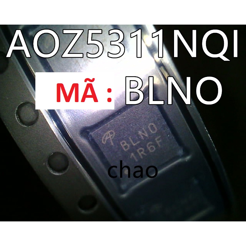 AOZ5311NQI 5311 mã BLNO BNL0 BNLD BNL ic nguồn trên bo mạch