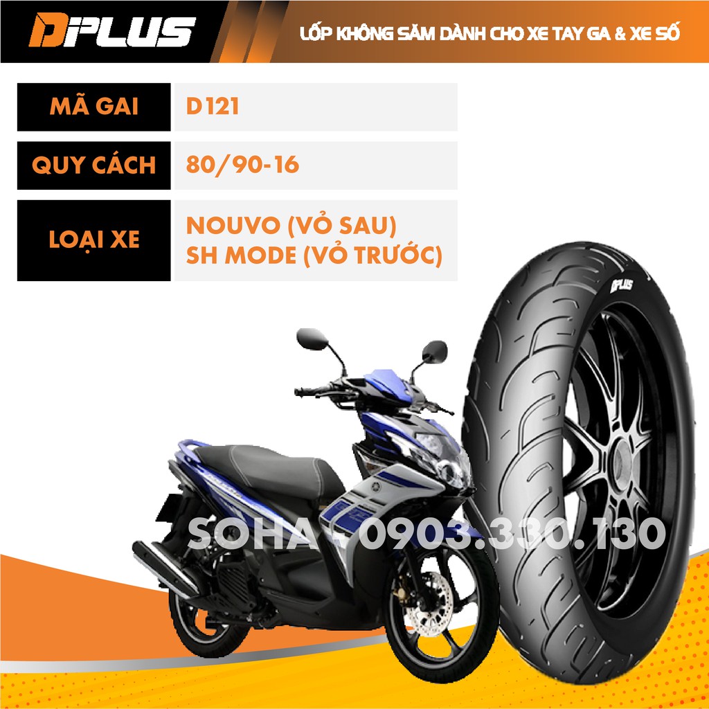 Vỏ/Lốp Sau Xe Nouvo; Trước Xe SH Mode (Không Ruột) 80/90-16 - D121 DPLUS