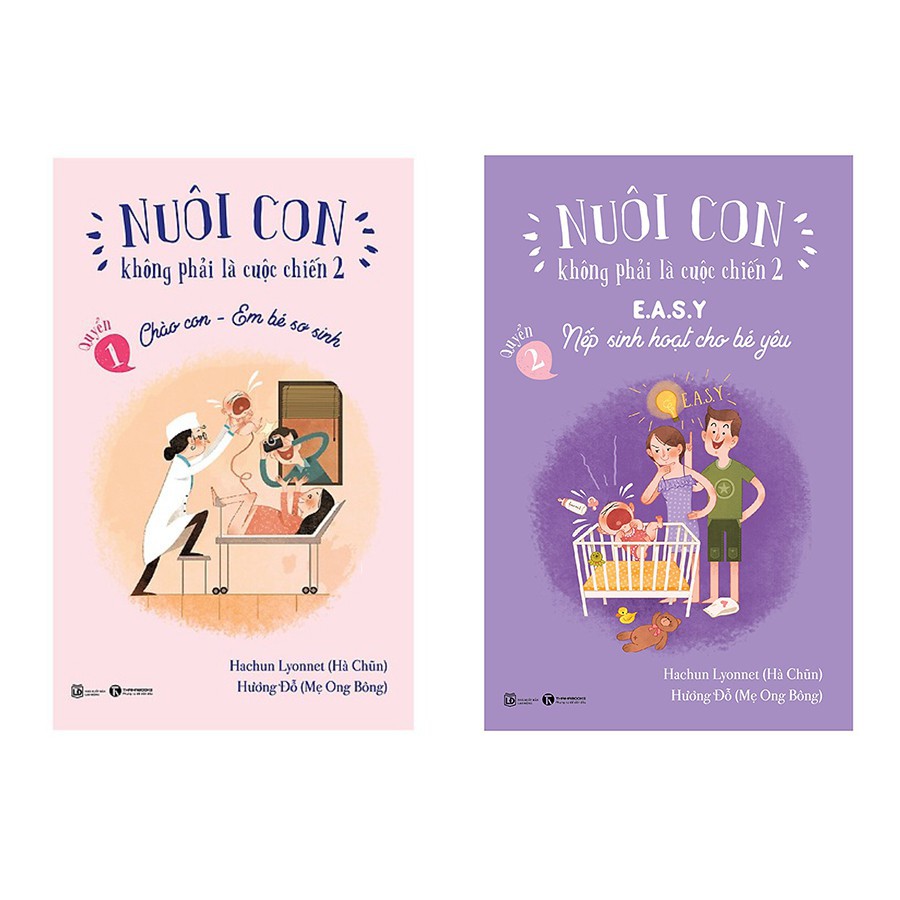 Sách - Nuôi Con Không Phải Là Cuộc Chiến 2 - Quyển 2 :Nếp Sinh Hoạt Cho Bé Yêu