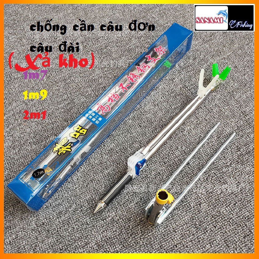 Chống Cần Câu Đài [ HÀNG SỊN ]1m7 1m9 2m1 Chống cần câu đơn- SANAMI FISHING