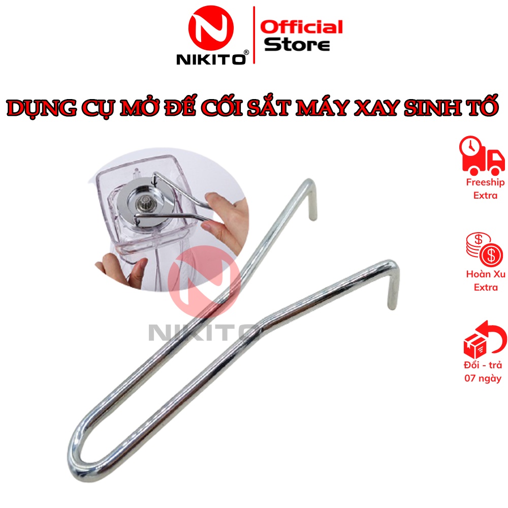 Dụng cụ tháo đế đỡ lưỡi dao máy xay sinh tố công nghiệp NIKITO