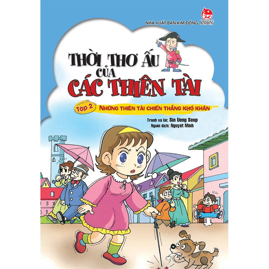 Truyện tranh Thời thơ ấu của các thiên tài - Tập 2: Những thiên tài chiến thắng khó khăn - NXB Kim Đồng