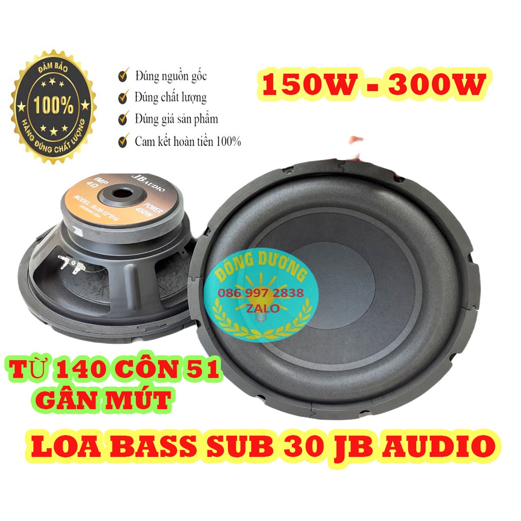 CỦ LOA SUB ĐIỆN 30 JB AUDIO - GIÁ 1 CHIẾC - TỪ 140 CÔN 51 GÂN MÚT - LOA SIÊU TRẦM