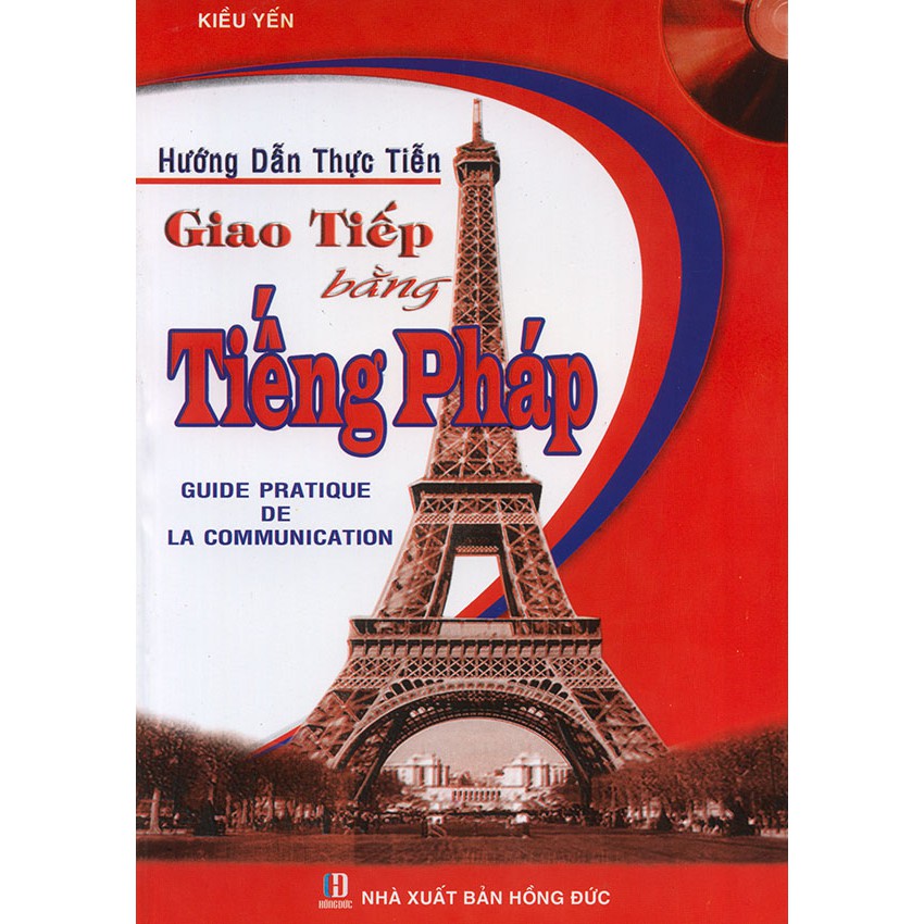 Sách - Hướng dẫn thực tiễn giao tiếp tiếng Pháp (kèm CD)